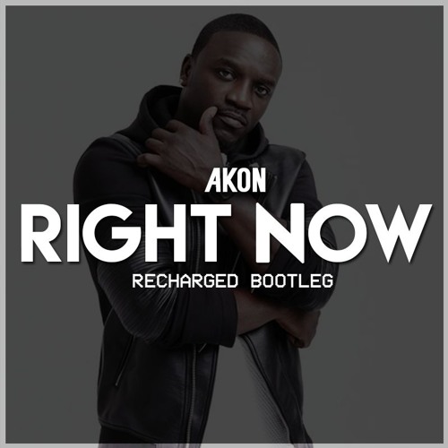 Akon - Right Now