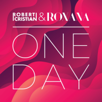 Robert Cristian x Roxana - One Day