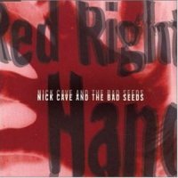 Nick Cave x The Bad Seeds - Red Right Hand