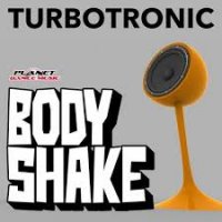 Turbotronic - Body Shake