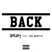 Jeezy - Back feat. Yo Gotti