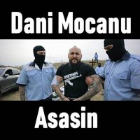 Ton de apel: Dani Mocanu - Asasin 2