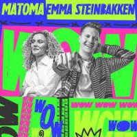 Ton de apel: Matoma x Emma Steinbakken - WOW