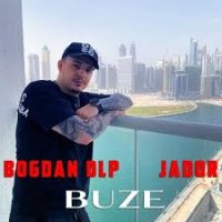 Bogdan DLP x Jador - Buze