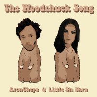 Ton de apel: AronChupa, Little Sis Nora - The Woodchuck Song