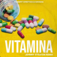 Ton de apel: Robert Cristian x Dayana - Vitamina (Johnny Straton Remix)
