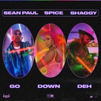 Ton de apel: Spice x Sean Paul x Shaggy - Go Down Deh