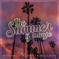 Ton de apel: Boostereo, Audino, Karisa Hope - The Summer Is Magic