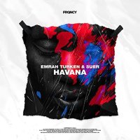 Emrah Turken x SUER - Havana