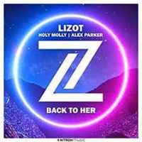 Lizot, Holy Molly, Alex Parker - Back To Her